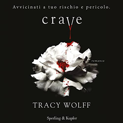 Tracy Wolff - Crave (Italian edition)꞉ Crave 1 (2022) (mp3 - 128 kbps)