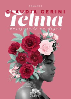Claudia Gerini - Telma. Inseguendo un Sogno (2024)