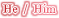  He / Him 