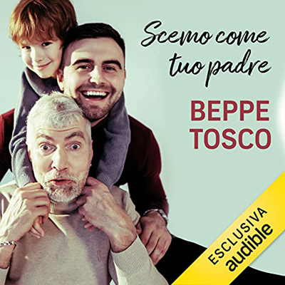 Beppe Tosco - Scemo come tuo padre (2022) (mp3 - 128 kbps)