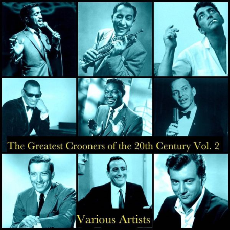 fde33530 cc69 449a 9a0e cc8110a81d47 - Various Artists - The Greatest Crooners of the 20Th Century, Vol. 2 (2020)