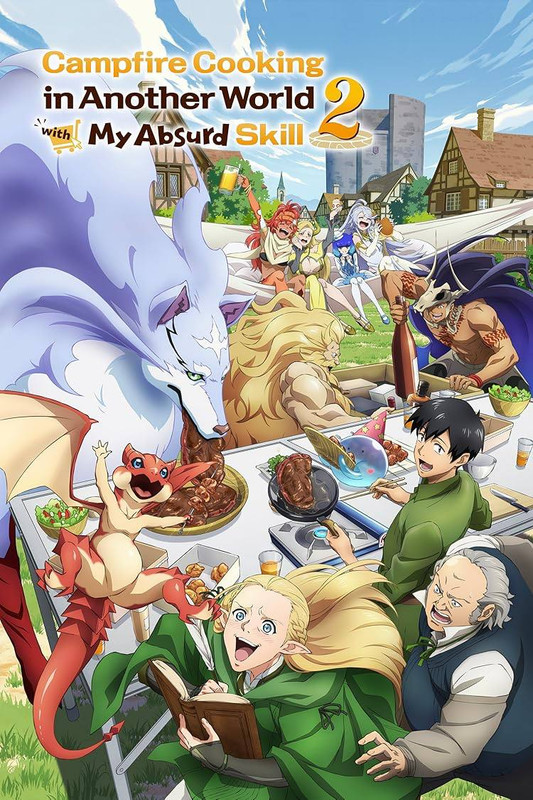 Campfire Cooking in Another World with My Absurd Skill