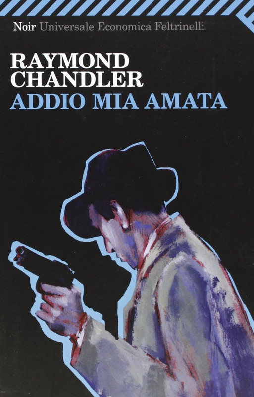 Raymond Chandler - Addio mia amata