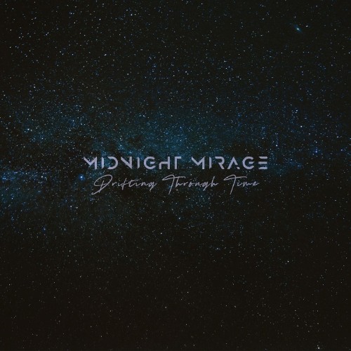 Midnight Mirage - Drifting Through Time (2026)