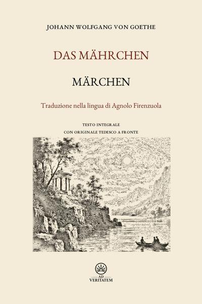 Johann Wolfgang von Goethe – Märchen (LE TRADUZIONI IMPOSSIBILI Vol. 1) (2026)