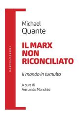 Michael Quante – Il Marx non riconciliato (2024)