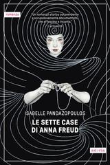 Isabelle Pandazopoulos – Le sette case di Anna Freud (2026)