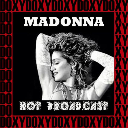 Madonna - Hot Broadcast (Remastered) (2016) FLAC