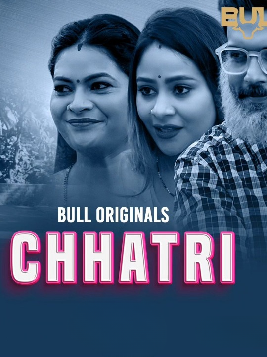 18+ Chhatri 2024 S01E01-02 Hindi Bullapp Web Series 720p HDRip 300MB Download