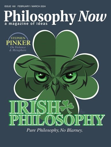 Philosophy Now - Issue 160, February/March 2024