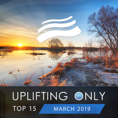 VA - Uplifting Only Top 15: March (2019)