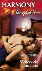 Cathy Yardley – Colpevole passione (2014)