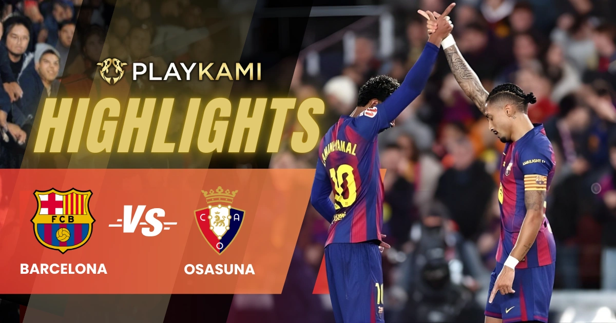 Playkami Highlights Hasil Barcelona vs Osasuna