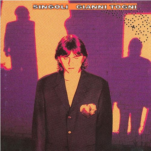 Gianni Togni - Singoli [Album] (2008) .mp3 -320 Kbps
