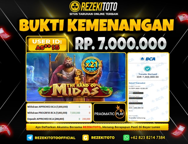 BUKTI KEMENANGAN 12 SEPTEMBER 2025 THE HAND OF MIDAS 7 JUTA 