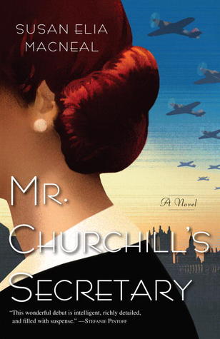 Book Review: Mr. Churchill’s Secretary by Susan Elia MacNeal