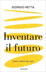 Giorgio Metta – Inventare il futuro (2026)
