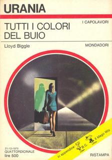 Lloyd Biggle - Tutti i colori del buio (1975)