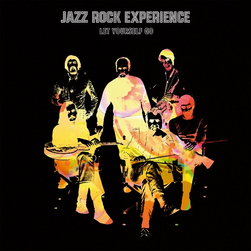 Jazz Rock Experience - Let Yourself Go (2018) (Lossless + MP3)