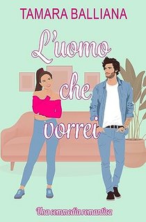 Tamara Balliana - L'uomo che vorrei (2023)