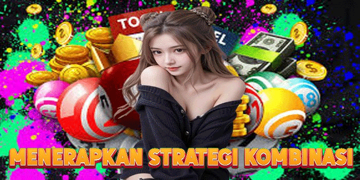Menerapkan Strategi Kombinasi