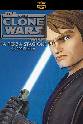 Star Wars: The Clone Wars - Stagione 3 (2011) [Completa] WEB-DL 1080p E-AC3+AC3 ITA ENG SUBS