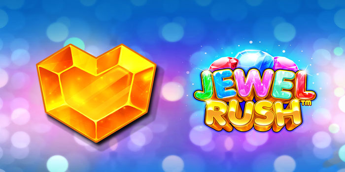 Panduan Jackpot Harian Di Slot Jewel Rush
