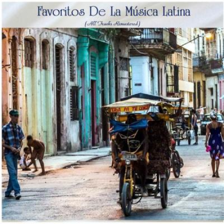 Various Artists - Favoritos De La Música Latina (All Tracks Remastered) (2021)