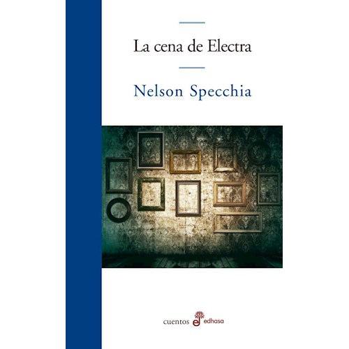 LA CENA DE ELECTRA, NELSON SPECHIA