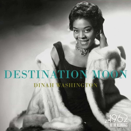 Dinah Washington - Destination Moon (2020)