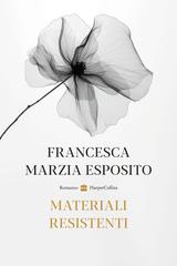 Francesca Marzia Esposito – Materiali resistenti (2025)