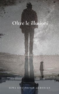 Sewa Situ Prince-Agbodjan - Oltre le illusioni (2023)