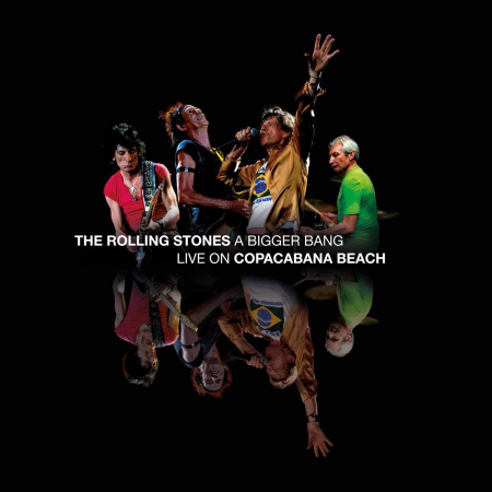 The Rolling Stones   A Bigger Bang: Live on Copacabana Beach (2021)