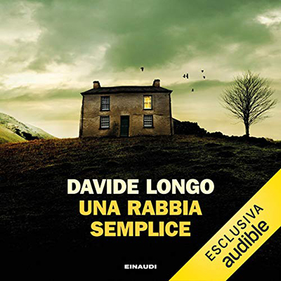 Davide Longo - Una rabbia semplice꞉ I casi del commissario Arcadipane e Corso Bramard 3 (2021) (mp3 - 128 kbps)