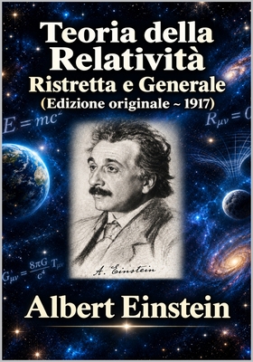 Albert Einstein - Teoria della relatività ristretta e generale (2026)