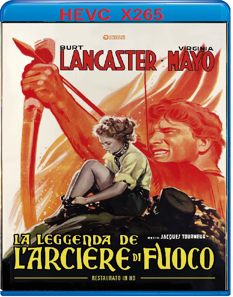La leggenda dell'arciere di fuoco (1950) mkv FullHD 1080p HEVC AC3 ITA ENG Sub