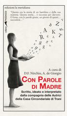 Francesco Damiano Nirchio, Anna De Giorgio (a cura di) – Con Parole di Madre (2026)