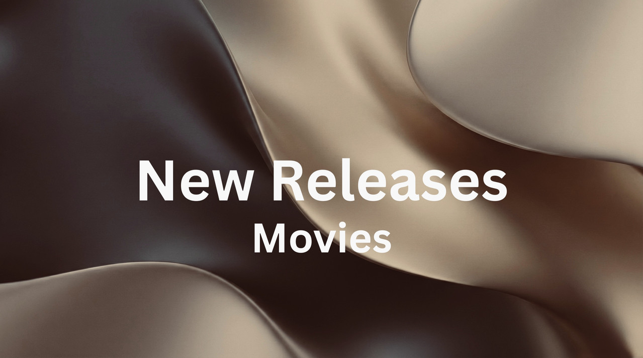 New Releases Movies