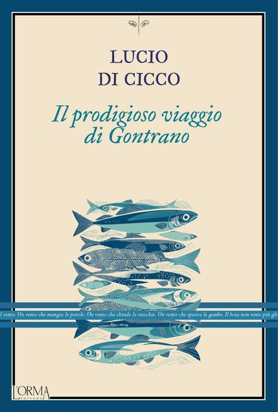 Lucio Di Cicco – Il prodigioso viaggio di Gontrano