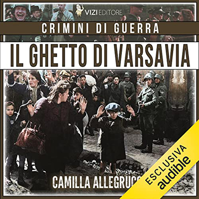 Camilla Allegrucci - Il ghetto di Varsavia (2022) (mp3 - 128 kbps)