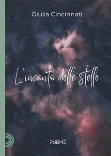 Giulia Cincinnati - L'incanto delle stelle (2024)