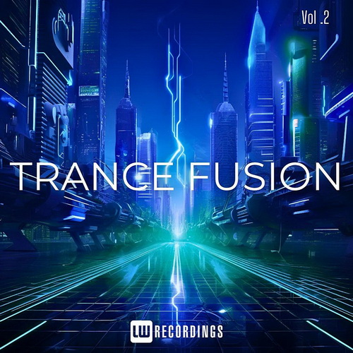 VA - Trance Fusion Vol. 02 (2024) MP3