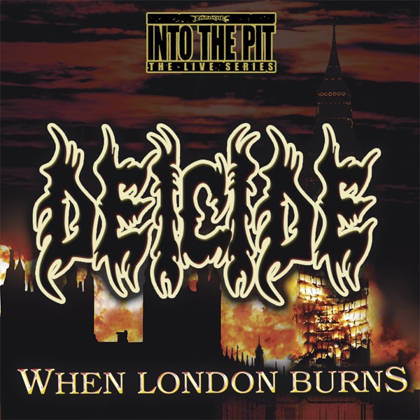 [Image: Deicide-When-London-Burns-2006.jpg]