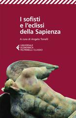 Angelo Tonelli (a cura di) – I sofisti e l’eclissi della Sapienza (2026)