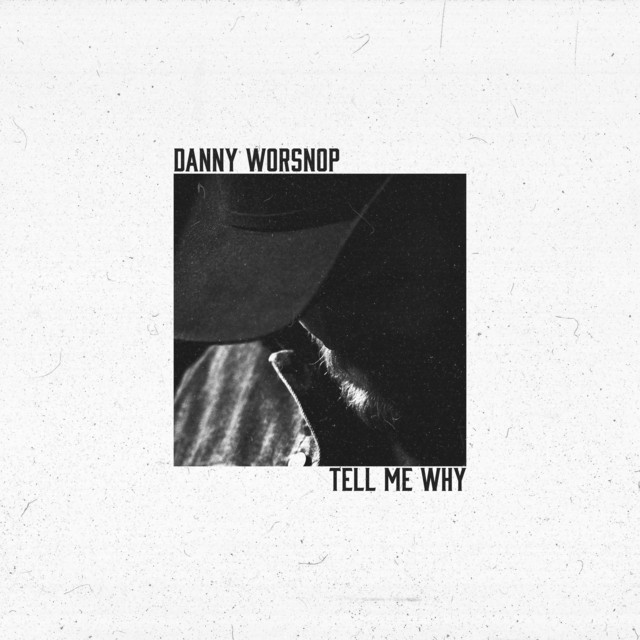 Danny Worsnop - Tell Me Why [single] (2025)