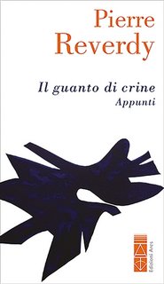 Pierre Reverdy - Il guanto di crine. Appunti (2023)