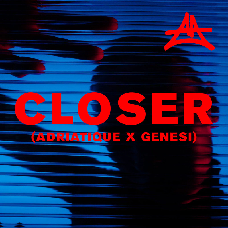 Adriatique, Emmit Fenn, GENESI (ITA) – Closer (Extended Mix)