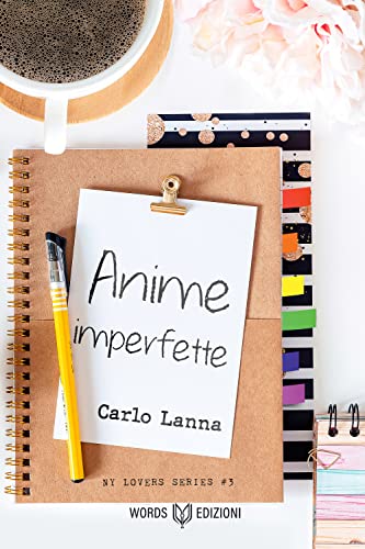 Carlo Lanna - Anime imperfette. NY Lovers Vol. 3 (2022)