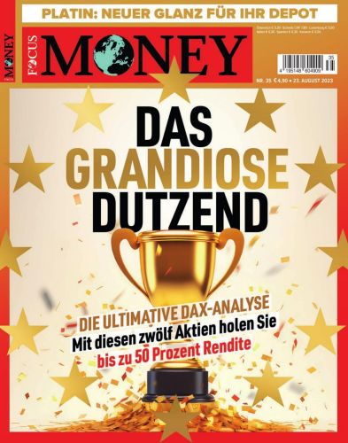 Focus Money Finanzmagazin No 35 vom 23  August 2023