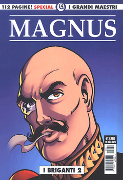 I grandi maestri 04 - I grandi maestri Special 4. Magnus - I briganti 2 (2017)